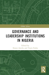 Front cover_Governance And Leadership Institutions In Nigeria