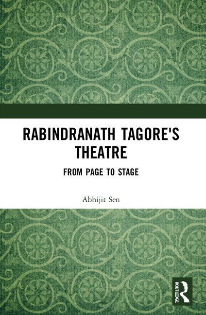 Front cover_Rabindranath Tagore's Theatre