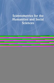 Front cover_Scientometrics For The Humanities And Social Sciences