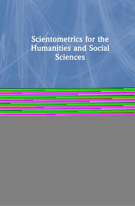 Front cover_Scientometrics For The Humanities And Social Sciences