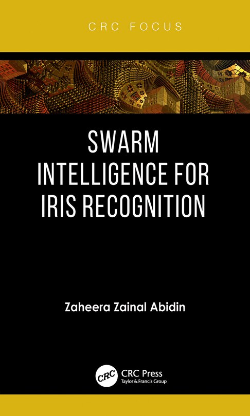 Front cover_Swarm Intelligence For Iris Recognition