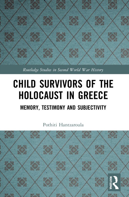 Front cover_Child Survivors of the Holocaust in Greece