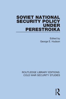 Couverture_Soviet National Security Policy Under Perestroika