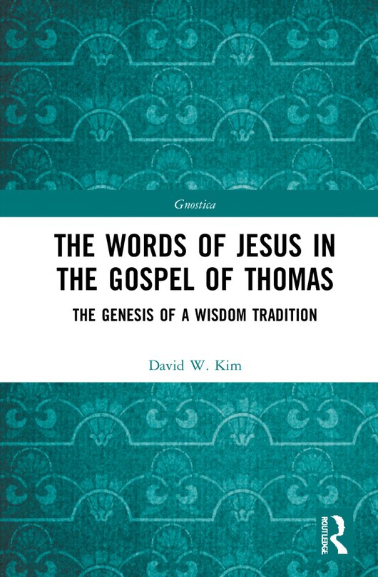 Front cover_The Words of Jesus in the Gospel of Thomas