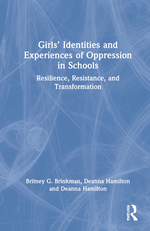 Couverture_Girls' Identities And Experiences Of Oppression In Schools