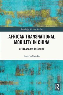 Front cover_African Transnational Mobility in China
