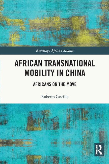 Front cover_African Transnational Mobility in China