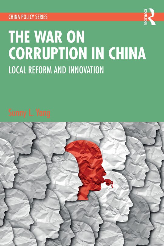 Front cover_The War on Corruption in China