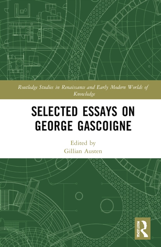 Front cover_Selected Essays on George Gascoigne