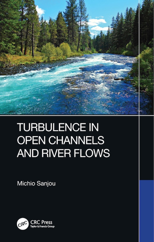 Front cover_Turbulence in Open Channels and River Flows
