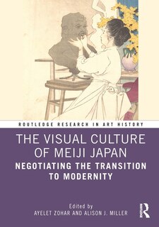 Front cover_The Visual Culture of Meiji Japan