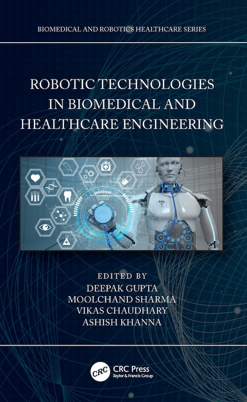 Front cover_Robotic Technologies in Biomedical and Healthcare Engineering