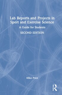 Front cover_Lab Reports And Projects In Sport And Exercise Science