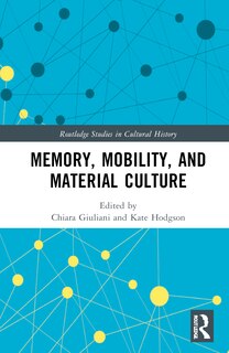 Couverture_Memory, Mobility, and Material Culture