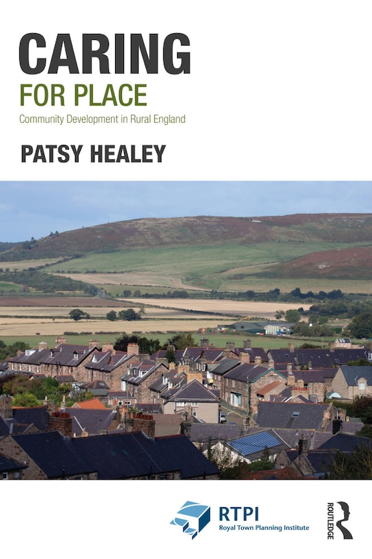 Caring For Place: Community Development In Rural England