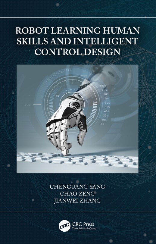 Front cover_Robot Learning Human Skills And Intelligent Control Design