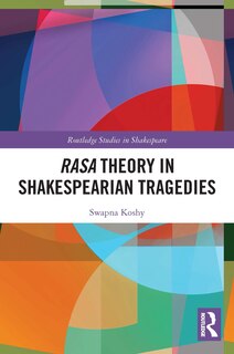 Couverture_Rasa Theory in Shakespearian Tragedies