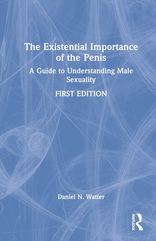 Couverture_The Existential Importance of the Penis