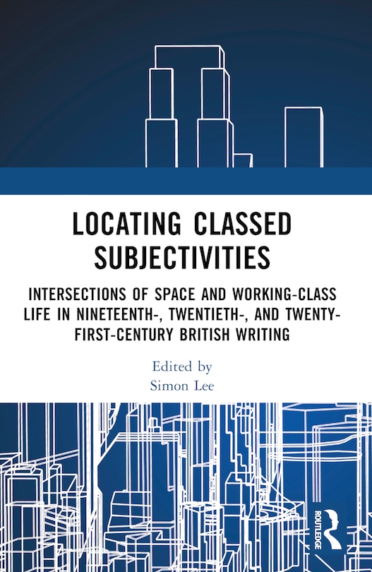Front cover_Locating Classed Subjectivities