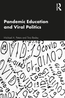 Front cover_Pandemic Education And Viral Politics