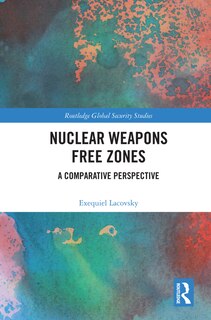Front cover_Nuclear Weapons Free Zones