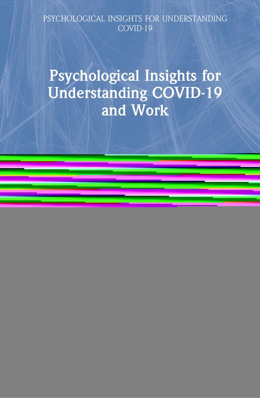 Front cover_Psychological Insights For Understanding Covid-19 And Work