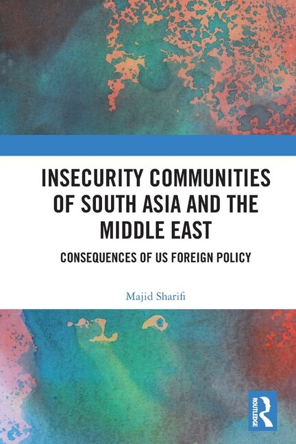 Front cover_Insecurity Communities of South Asia and the Middle East