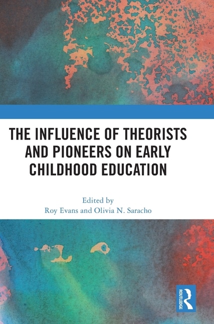 Couverture_Influence of Theorists and Pioneers on Early Childhood Education