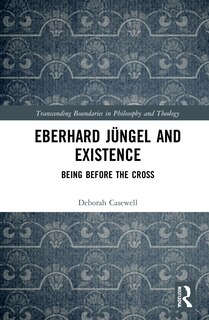 Couverture_Eberhard Jungel And Existence