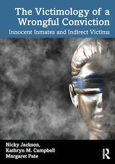 Couverture_The Victimology Of A Wrongful Conviction