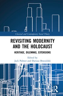Front cover_Revisiting Modernity And The Holocaust