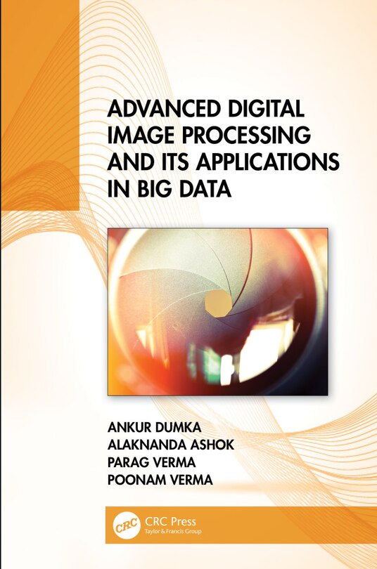 Front cover_Advanced Digital Image Processing and Its Applications in Big Data