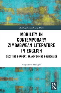 Couverture_Mobility In Contemporary Zimbabwean Literature In English