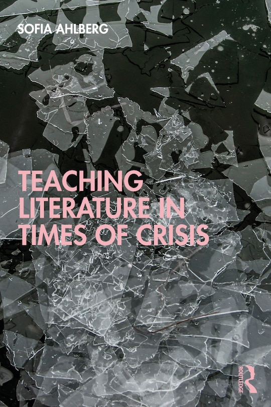 Front cover_Teaching Literature In Times Of Crisis