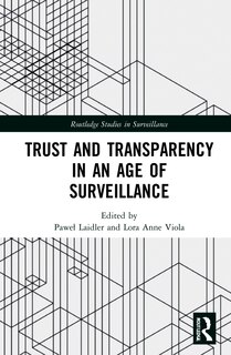 Front cover_Trust And Transparency In An Age Of Surveillance