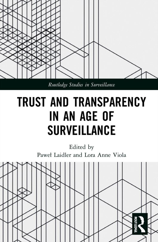 Front cover_Trust And Transparency In An Age Of Surveillance