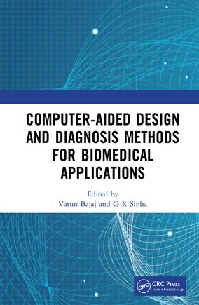 Computer-aided Design And Diagnosis Methods For Biomedical Applications