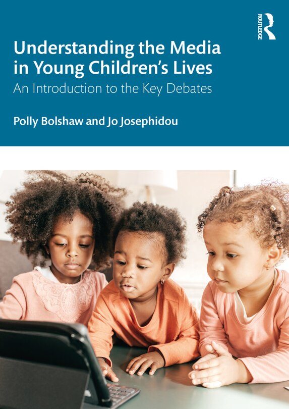 Front cover_Understanding The Media In Young Children's Lives