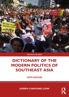 Front cover_Dictionary Of The Modern Politics Of Southeast Asia
