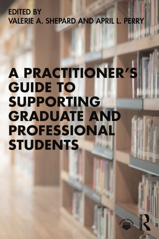Couverture_A Practitioner's Guide To Supporting Graduate And Professional Students
