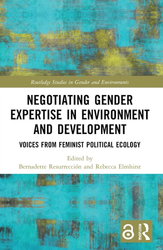 Front cover_Negotiating Gender Expertise in Environment and Development