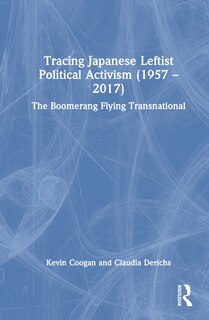 Couverture_Tracing Japanese Leftist Political Activism (1957 - 2017)