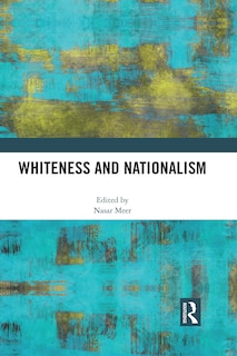 Couverture_Whiteness And Nationalism