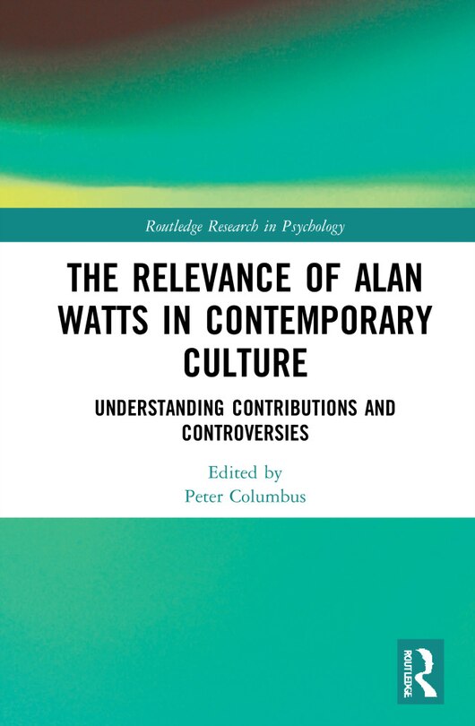 Couverture_The Relevance of Alan Watts in Contemporary Culture