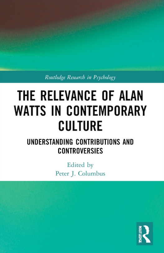Couverture_The Relevance of Alan Watts in Contemporary Culture
