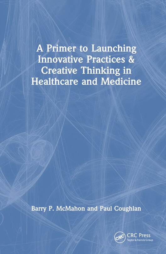 Front cover_Injecting Creative Thinking into Healthcare