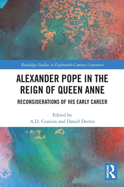 Couverture_Alexander Pope in The Reign of Queen Anne