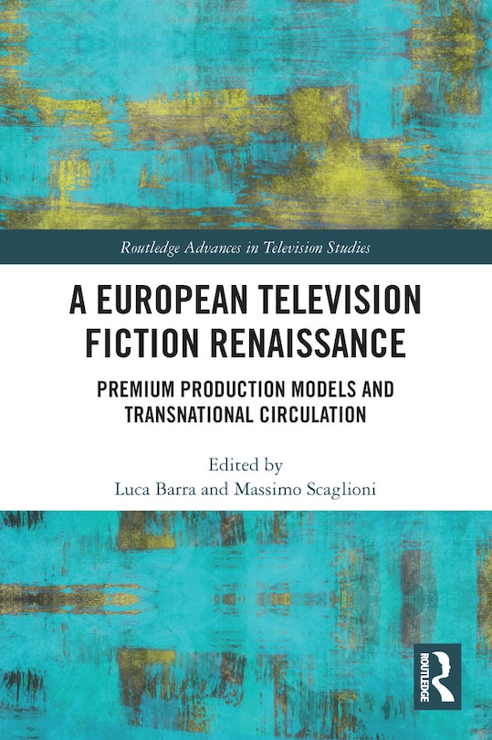 Front cover_A European Television Fiction Renaissance
