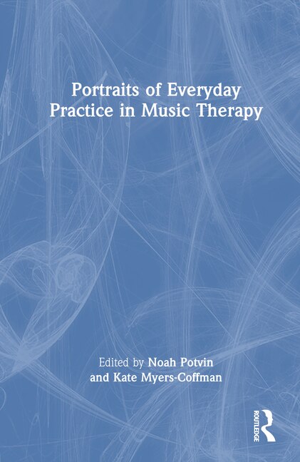 Front cover_Portraits of Everyday Practice in Music Therapy