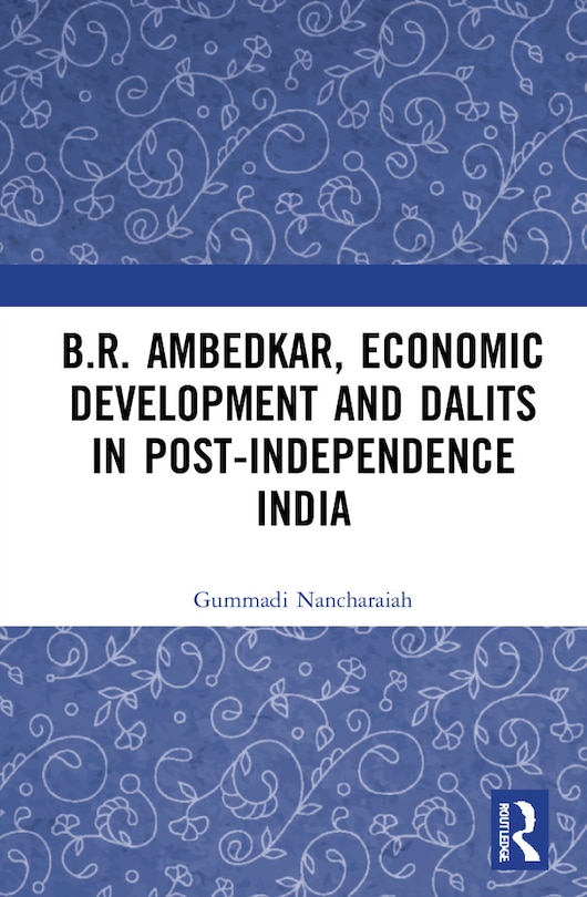 Couverture_B.r. Ambedkar, Economic Development And Dalits In Post-independence India